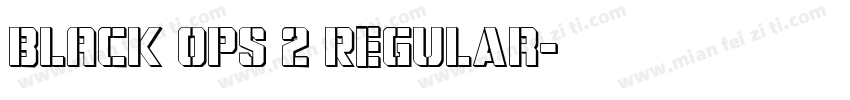 BLACK OPS 2 Regular字体转换